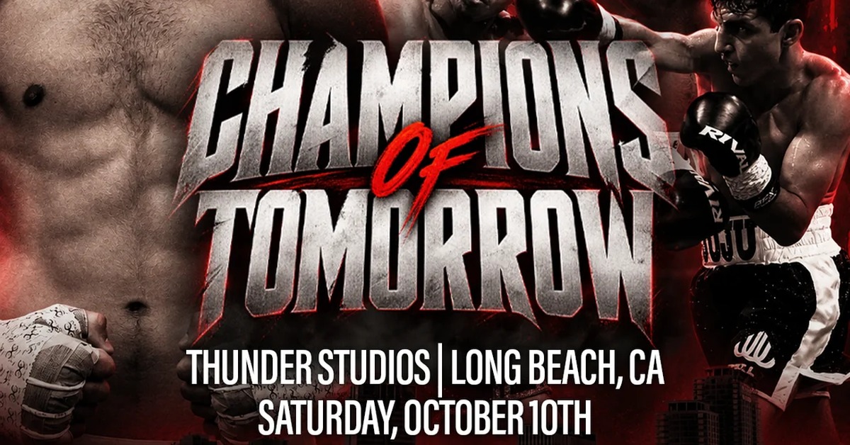 Champions of Tomorrow fight poster — Thunder Studios, Long Beach, October 10